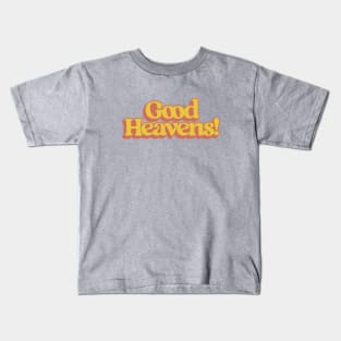 Good Heavens Kids T-Shirt